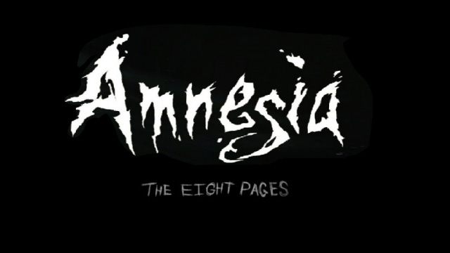 Amnesia: Mroczny Obłęd mod Eight Pages v.1.0
