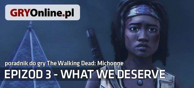 The Walking Dead: Michonne - Episode 3: What We Deserve (2016) Poradnik The Walking Dead: Michonne - Episode 3: What We Deserve (2016) Poradnik