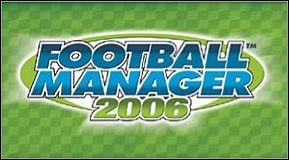 Football Manager 2006 bestsellerem na Wyspach Brytyjskich - ilustracja #1