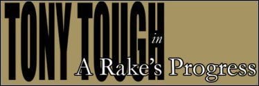 Pierwsze informacje na temat Tony Tough: A Rake's Progress - ilustracja #1