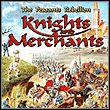 Knights & Merchants: The Peasants Rebellion - The Nascent Kingdom v.1.0