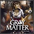 Gray Matter - ENG