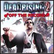 Dead Rising 2: Off The Record - Enhanced Gore Mod v.2.0