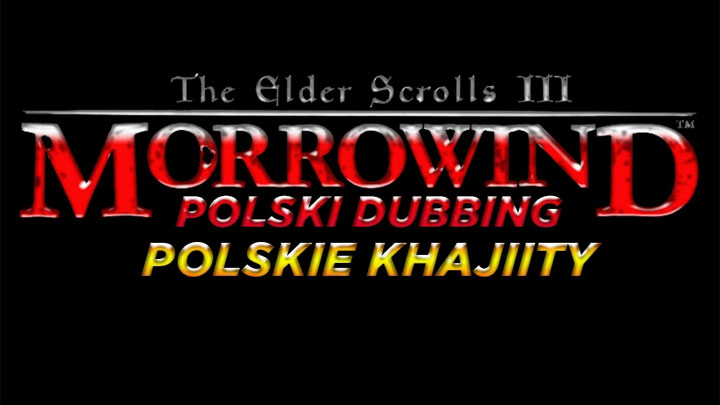 The Elder Scrolls III: Morrowind mod Polski Dubbing do Morrowinda (GOG, STEAM) v.1.26