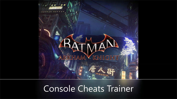 Batman: Arkham Knight mod Arkham Knight DLC Console Cheats Trainer v.1.0.2