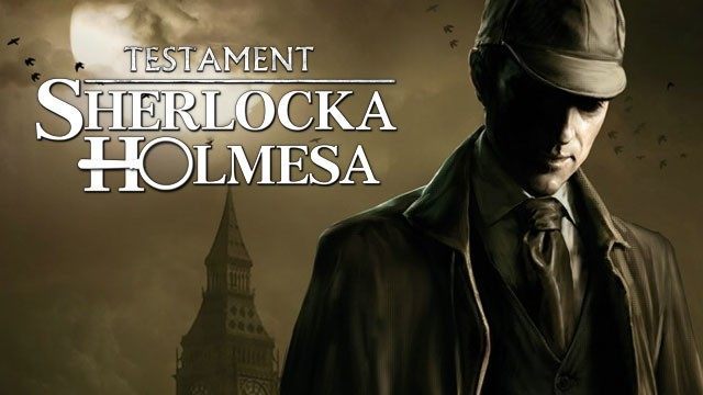 Testament Sherlocka Holmesa patch v.1.00.4 - Darmowe Pobieranie | GRYOnline.pl