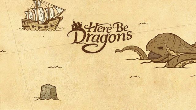 Here Be Dragons