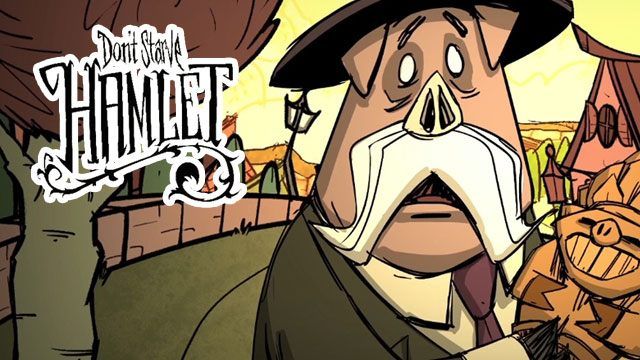 Don't Starve: Hamlet
