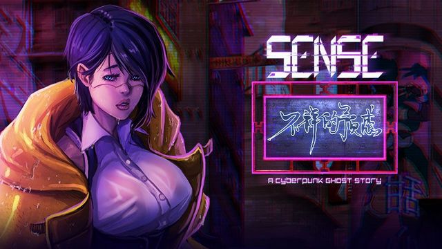 Sense: A Cyberpunk Ghost Story