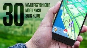 Najlepsze mobilne gry roku 2016 – nasze TOP 30