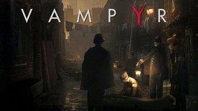 Vampyr na Gamescom 2016 - każde zabójstwo ma znaczenie zapowiedź gry