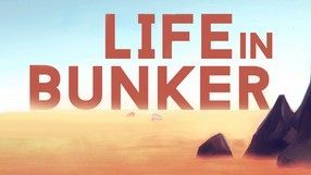 Life in Bunker