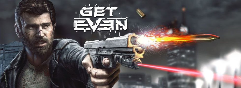 Get Even - poradnik do gry