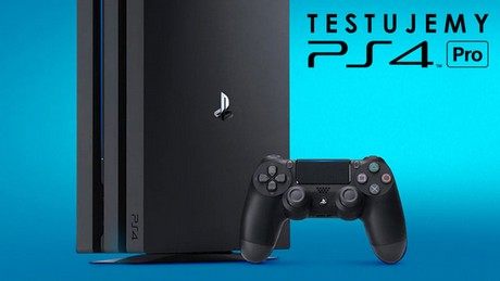 Test PlayStation 4 Pro - czy warto kupić nową konsolę Sony?