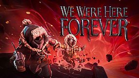 We Were Here Forever zwiastun #2