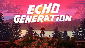 Echo Generation zwiastun #2