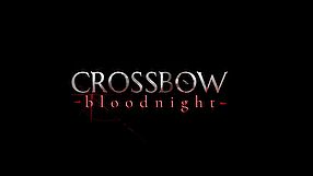 Crossbow: Bloodnight zwiastun #1