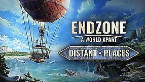 Endzone: A World Apart - Survivor Edition zwiastun DLC Distant Places