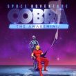 game Space Adventure Cobra: The Awakening