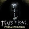 game True Fear: Forsaken Souls