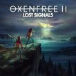 game Oxenfree II: Lost Signals