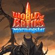 game World of Battles: Morningstar