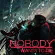 game Nobody Wants to Die