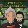 game Strange Horticulture