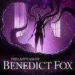 game The Last Case of Benedict Fox