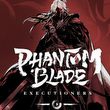 game Phantom Blade: Executioners