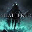 game Shattered: Tale of the Forgotten King