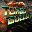 game Turbo Bullets