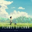 game Planet of Lana