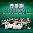game Prison Architect: Psych Ward - Warden's Edition