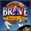 game Brave: A Warrior's Tale