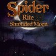 game Spider: Rite of the Shrouded Moon