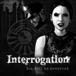 game Interrogation: You Will Be Deceived