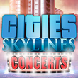 game Cities: Skylines - Concerts