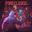 game Foreclosed