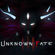 game Unknown Fate