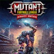 game Mutant Football League: Dynasty Edition