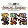 game Final Fantasy: Record Keeper