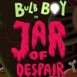 game Bulb Boy: Jar of Despair