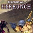 game Blood Bowl: Kerrunch