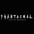 game Phantasmal: City of Darkness