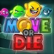game Move or Die