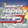 game 100ft Robot Golf