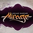 game Mirage: Arcane Warfare