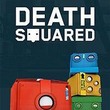 game Death Squared