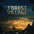 game Life is Feudal: Forest Village